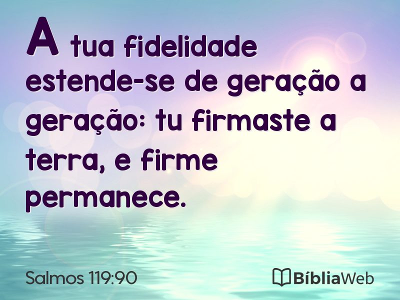 Salmos 119:90 em imagem para compartilhar