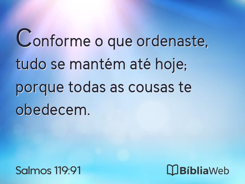 Salmos 119:91 em imagem para compartilhar
