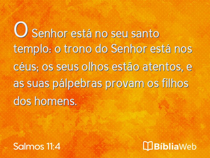 Salmos 11:4 em imagem para compartilhar