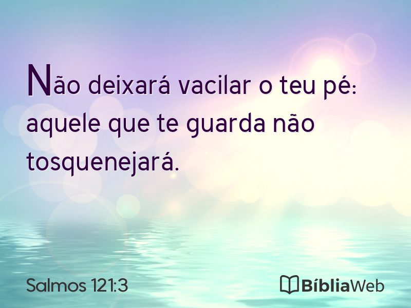 Salmos 121:3 em imagem para compartilhar
