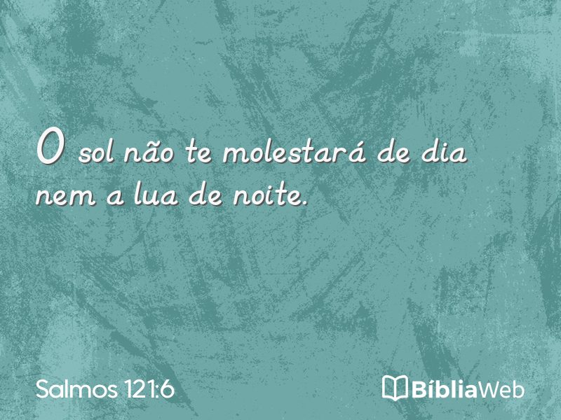 Salmos 121:6 em imagem para compartilhar