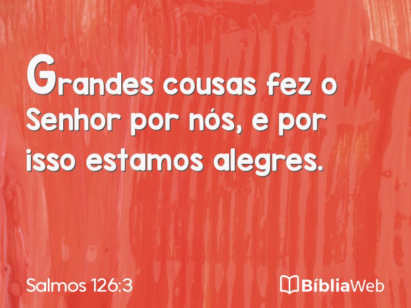 Salmos 126:3 em imagem para compartilhar