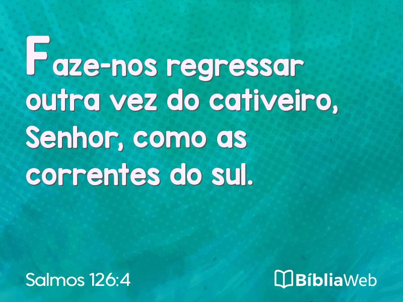 Salmos 126:4 em imagem para compartilhar