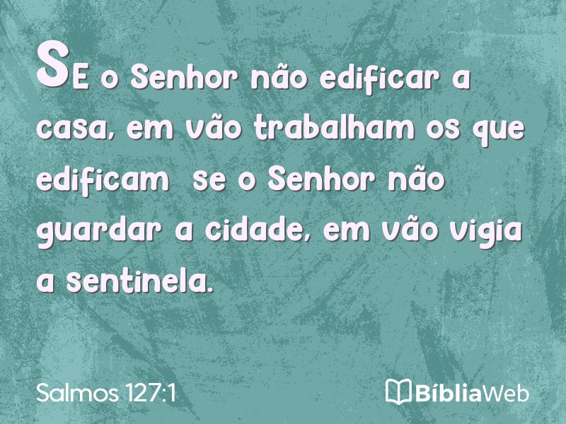 Salmos 127:1 em imagem para compartilhar