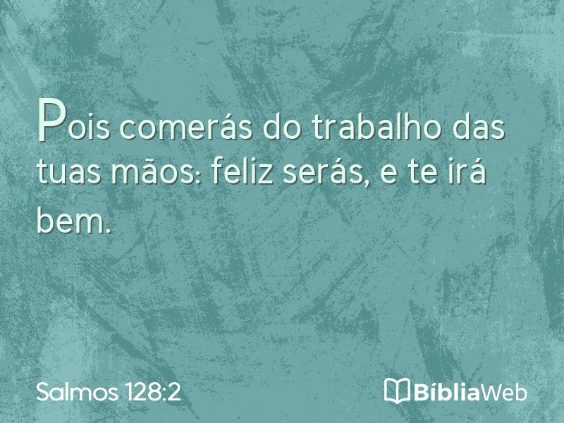 Salmos 128:2 em imagem para compartilhar