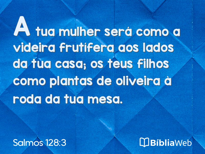 Salmos 128:3 em imagem para compartilhar