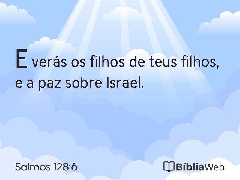 Salmos 128:6 em imagem para compartilhar