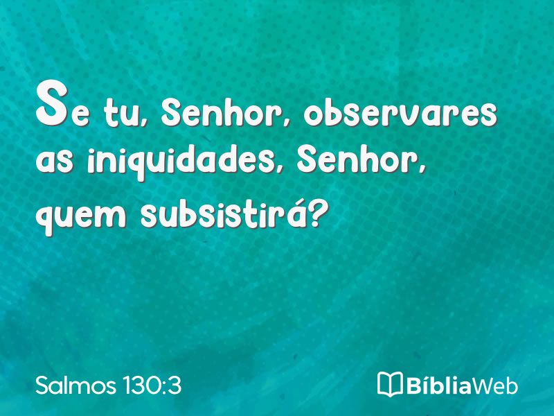 Salmos 130:3 em imagem para compartilhar