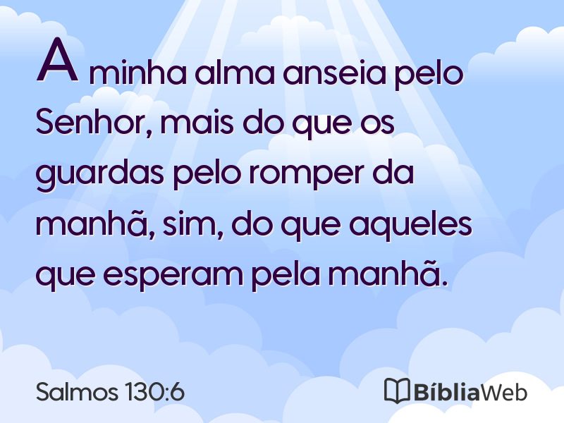 Salmos 130:6 em imagem para compartilhar