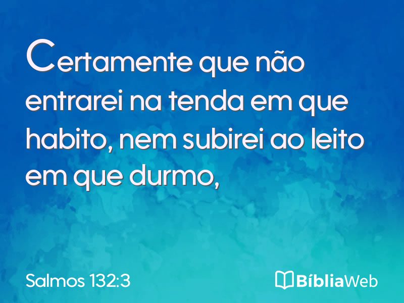 Salmos 132:3 em imagem para compartilhar