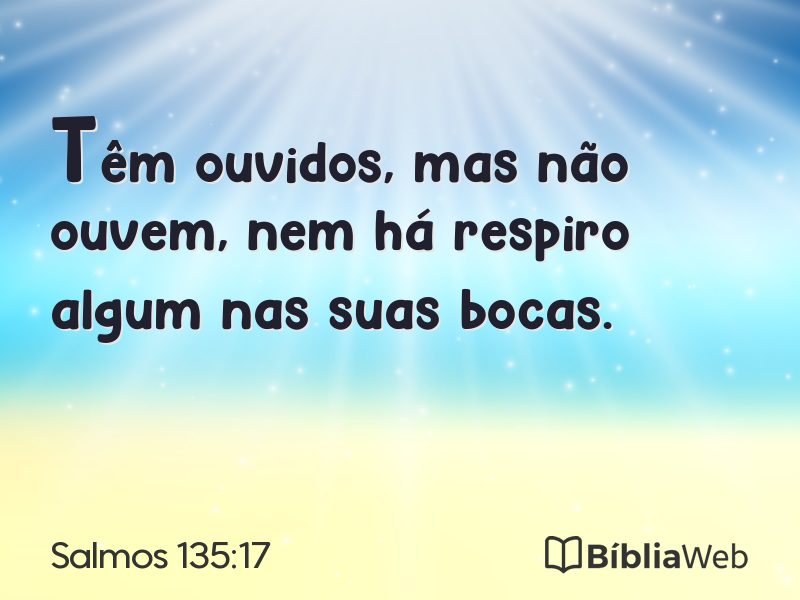 Salmos 135:17 em imagem para compartilhar