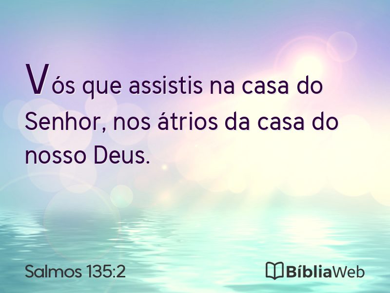 Salmos 135:2 em imagem para compartilhar