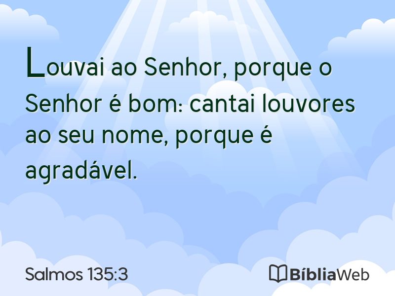 Salmos 135:3 em imagem para compartilhar