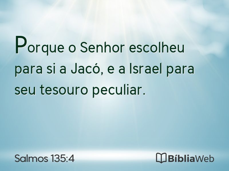 Salmos 135:4 em imagem para compartilhar