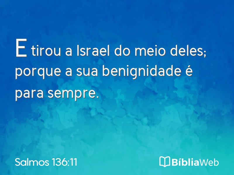 Salmos 136:11 em imagem para compartilhar