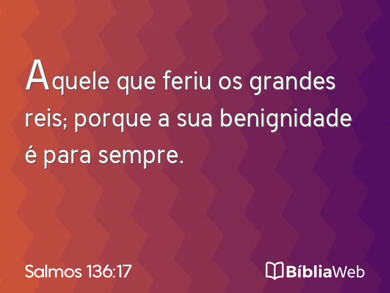 Salmos 136:17 em imagem para compartilhar