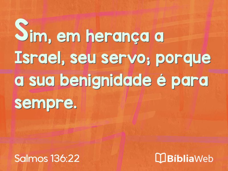 Salmos 136:22 em imagem para compartilhar