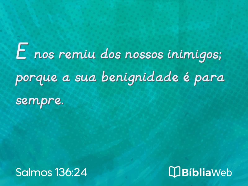 Salmos 136:24 em imagem para compartilhar