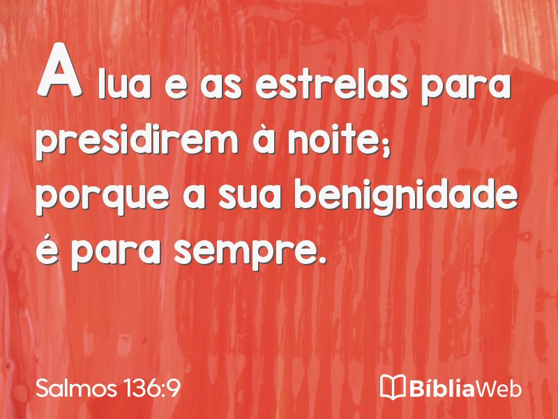Salmos 136:9 em imagem para compartilhar