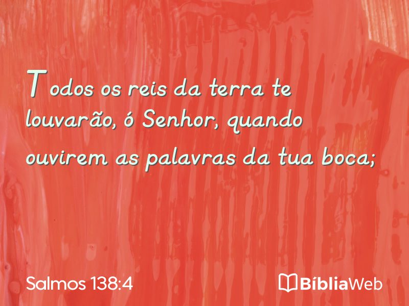Salmos 138:4 em imagem para compartilhar