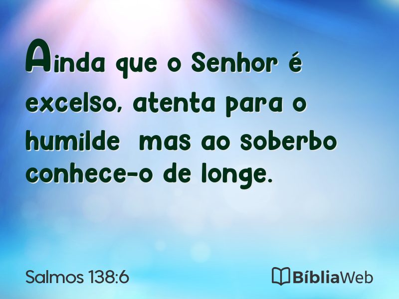 Salmos 138:6 em imagem para compartilhar