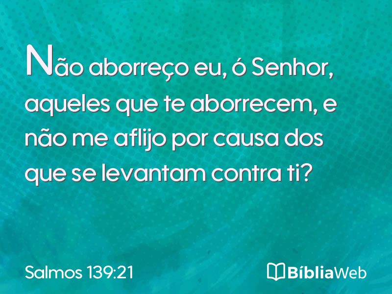Salmos 139:21 em imagem para compartilhar