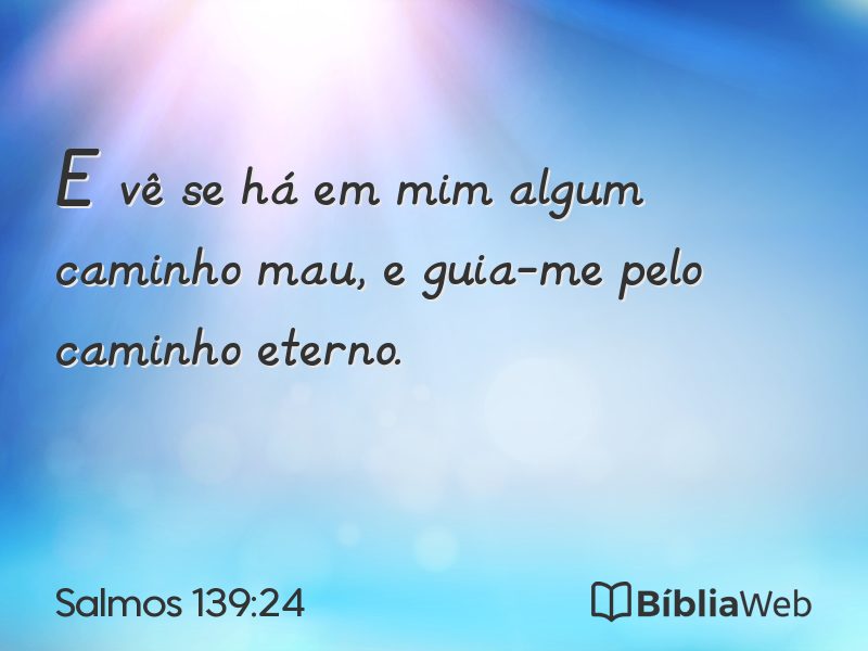 Salmos 139:24 em imagem para compartilhar