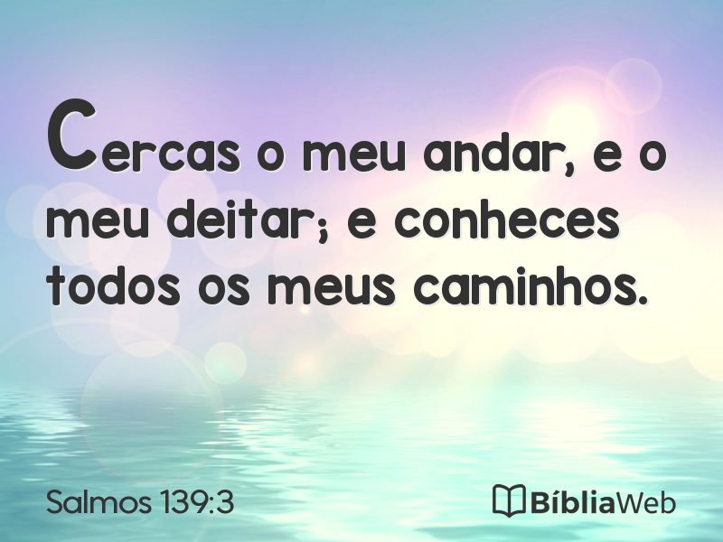 Salmos 139:3 em imagem para compartilhar