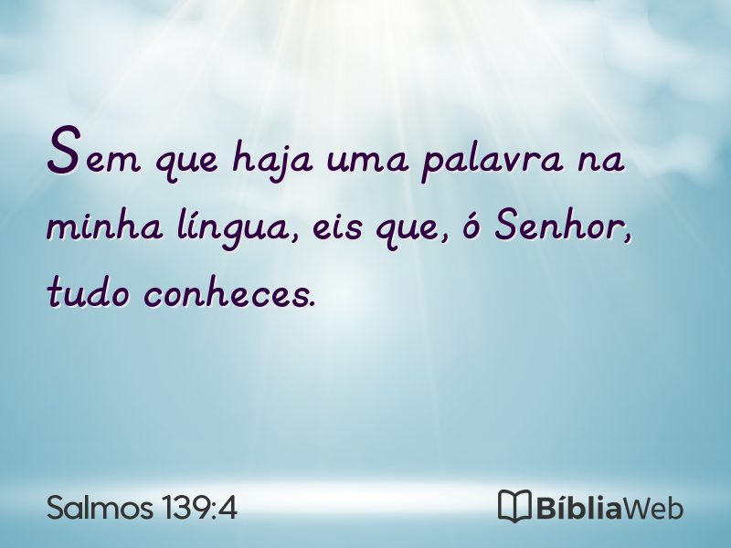 Salmos 139:4 em imagem para compartilhar