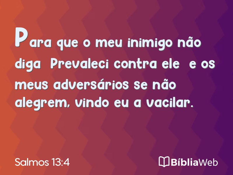 Salmos 13:4 em imagem para compartilhar