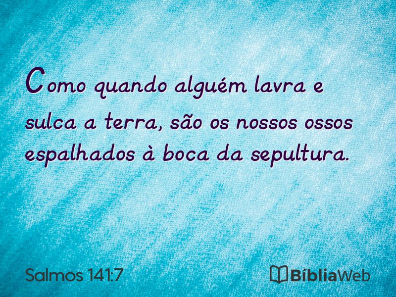 Salmos 141:7 em imagem para compartilhar