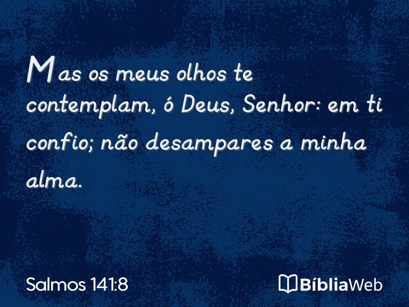 Salmos 141:8 em imagem para compartilhar