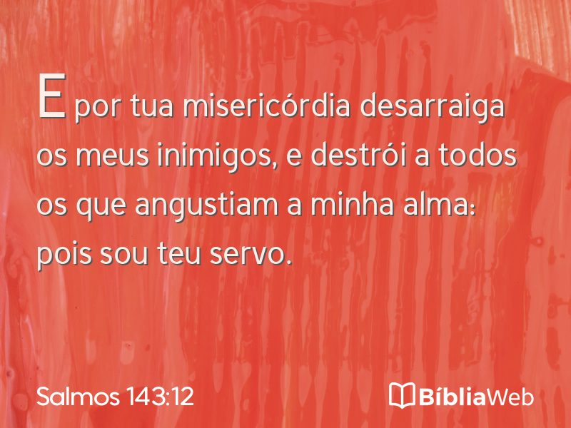 Salmos 143:12 em imagem para compartilhar