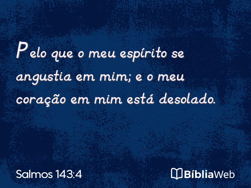 Salmos 143:4 em imagem para compartilhar