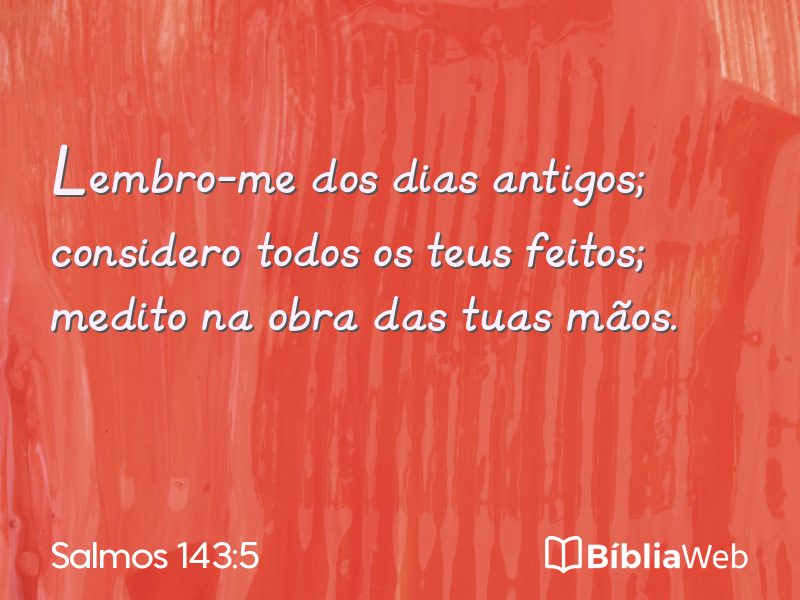 Salmos 143:5 em imagem para compartilhar