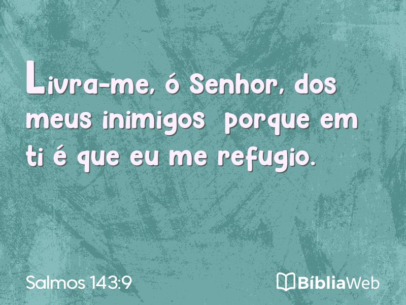 Salmos 143:9 em imagem para compartilhar