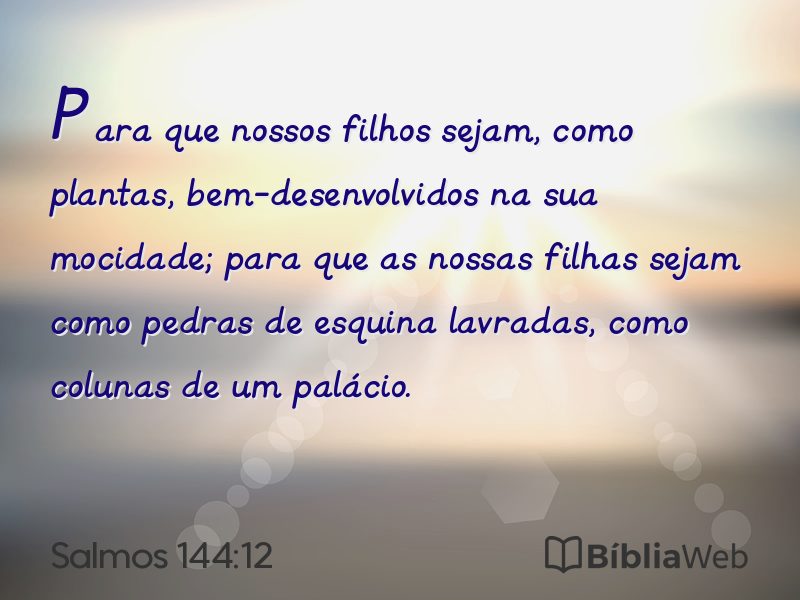 Salmos 144:12 em imagem para compartilhar