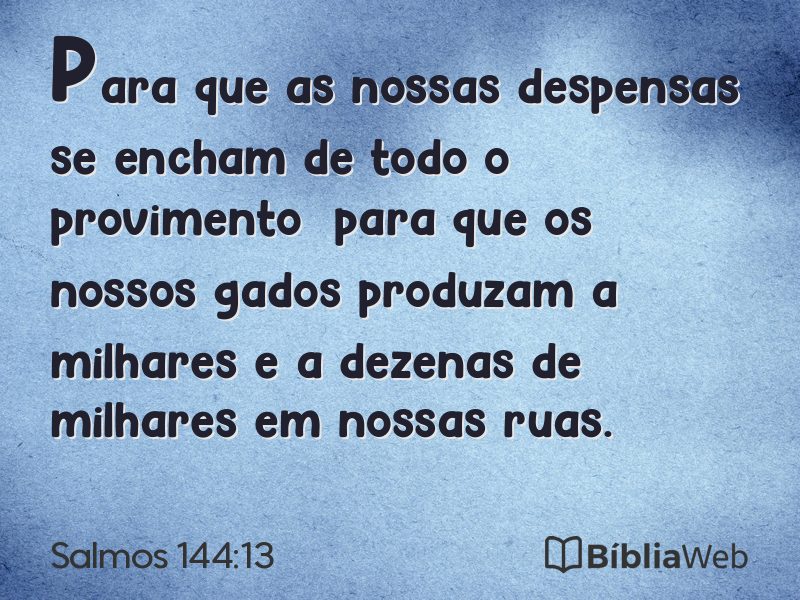 Salmos 144:13 em imagem para compartilhar