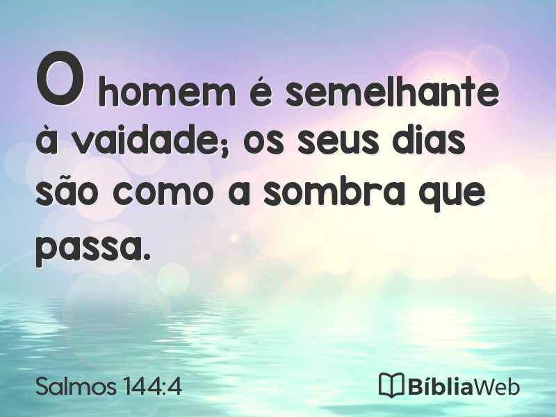 Salmos 144:4 em imagem para compartilhar