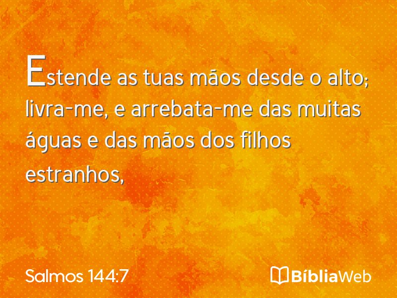 Salmos 144:7 em imagem para compartilhar