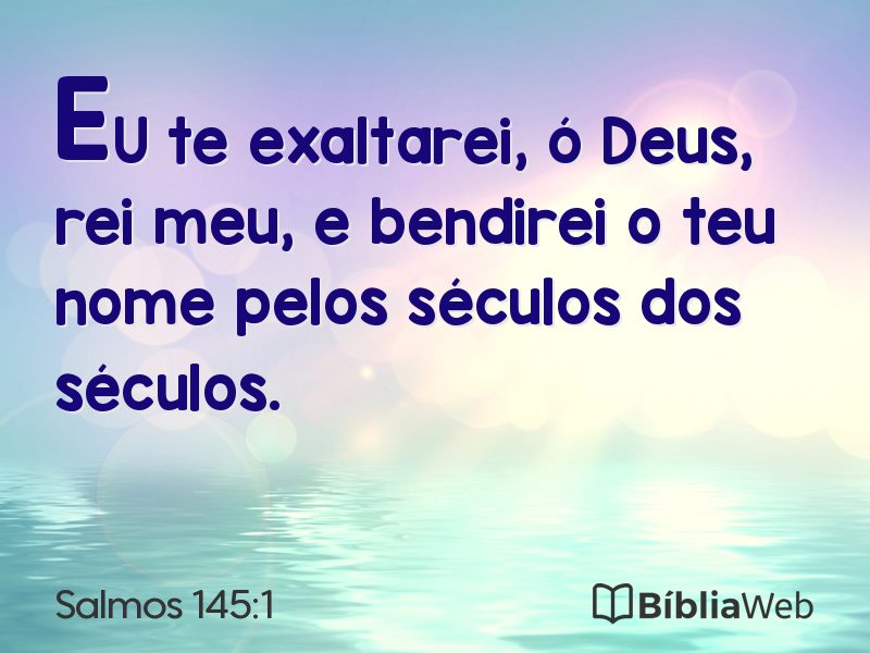 Salmos 145:1 em imagem para compartilhar
