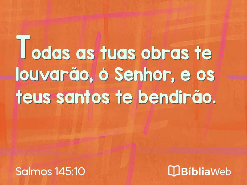 Salmos 145:10 em imagem para compartilhar