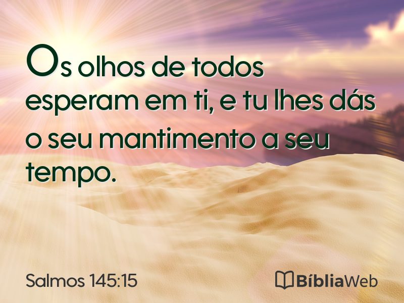 Salmos 145:15 em imagem para compartilhar