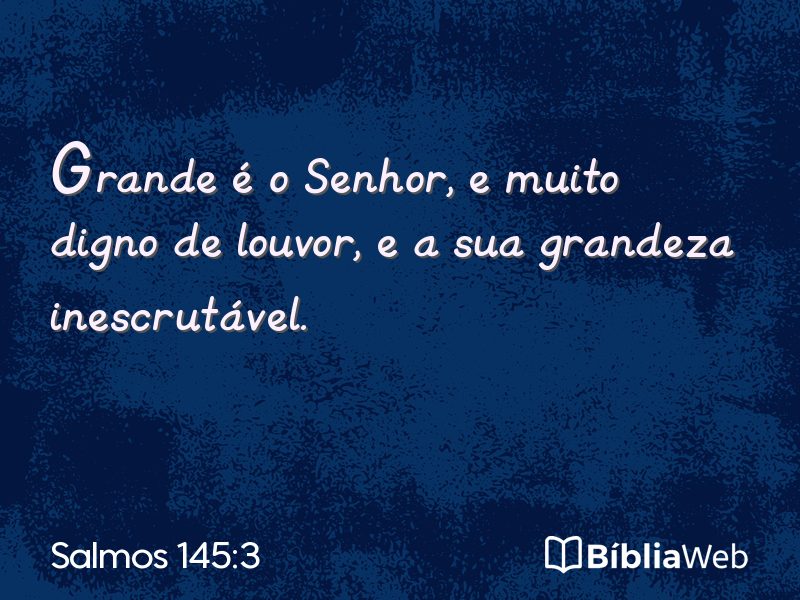 Salmos 145:3 em imagem para compartilhar