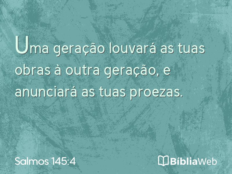 Salmos 145:4 em imagem para compartilhar
