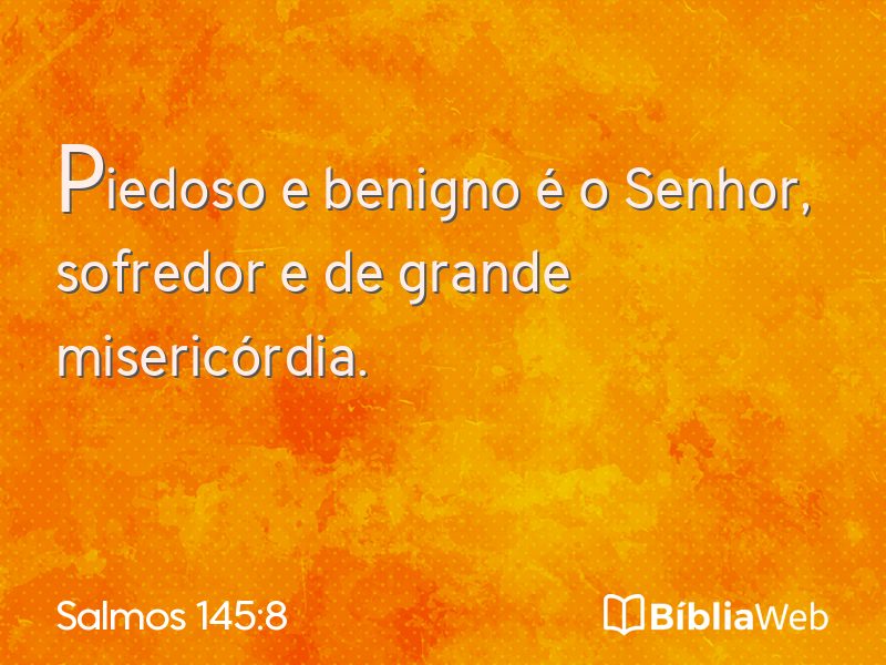 Salmos 145:8 em imagem para compartilhar