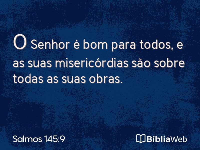Salmos 145:9 em imagem para compartilhar