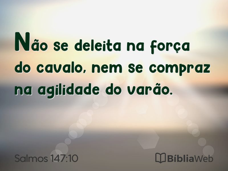 Salmos 147:10 em imagem para compartilhar
