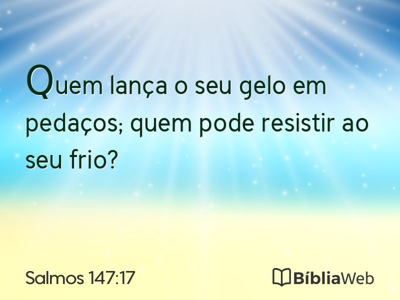 Salmos 147:17 em imagem para compartilhar