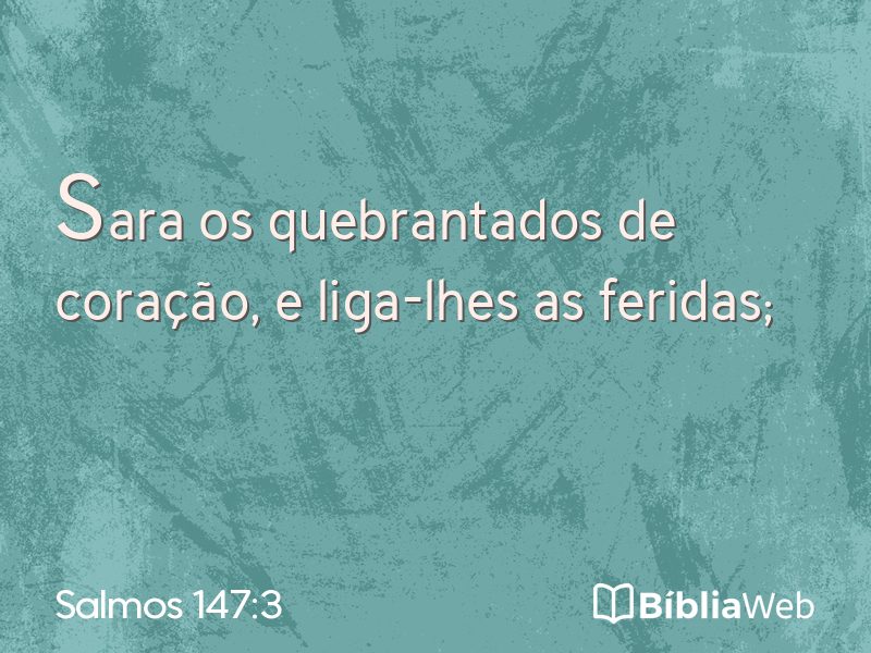 Salmos 147:3 em imagem para compartilhar